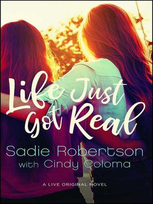 cover image of Life Just Got Real: a Live Original Novel